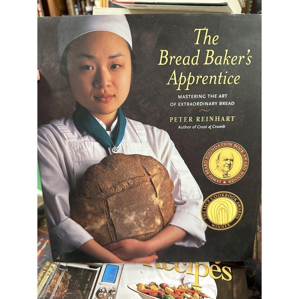 The Bread Baker's Apprentice: Mastering the Art of Extraordinary Bread